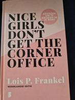 Lois P. Frankel - Nice girls don't get the corner office, Ophalen of Verzenden, Zo goed als nieuw, Lois P. Frankel