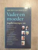 Vader en Moeder door Michel van der Plas, Boeken, Biografieën, Gelezen, M. van der Plas, Ophalen of Verzenden