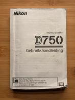 Nikon D750 Gebruikershandleiding nederlandstalig, Ophalen of Verzenden, Techniek