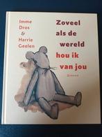 Imme Dros Harrie Geelen  Zoveel als de wereld hou ik van jou, Gelezen, Fictie algemeen, Imme Dros, Ophalen of Verzenden