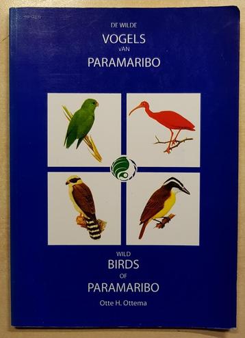 Otte H. Ottema - De wilde vogels van Paramaribo beschikbaar voor biedingen
