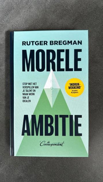 Rutger Bregman - Morele ambitie beschikbaar voor biedingen