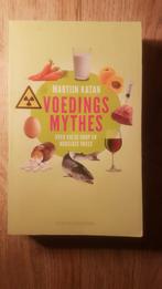 Voedingsmythes	- Martijn B. Katan, Boeken, Ophalen of Verzenden, Zo goed als nieuw