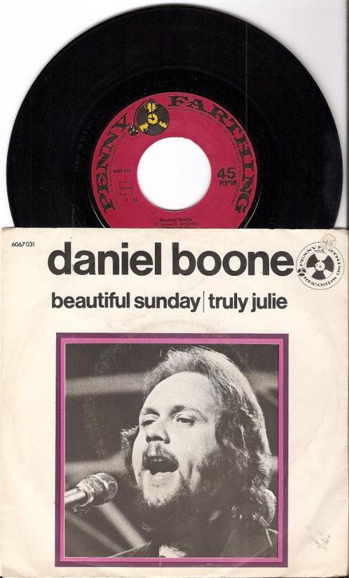 Daniel boone - beautiful sunday, Cd's en Dvd's, Vinyl Singles, Zo goed als nieuw, Single, Pop, 7 inch, Ophalen of Verzenden