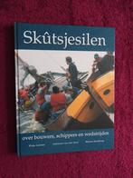 Skûtsjesilen - Over bouwers, schippers en wedstrijden, Ophalen of Verzenden, 20e eeuw of later, Zo goed als nieuw