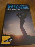 Allemaal willen we de hemel - Els Beerten, Ophalen of Verzenden, Gelezen, Els Beerten, Nederland