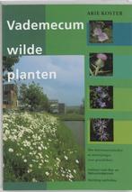 Vademecum wilde planten, Boeken, Natuur, Bloemen, Planten en Bomen, Arie Koster, Ophalen of Verzenden, Zo goed als nieuw