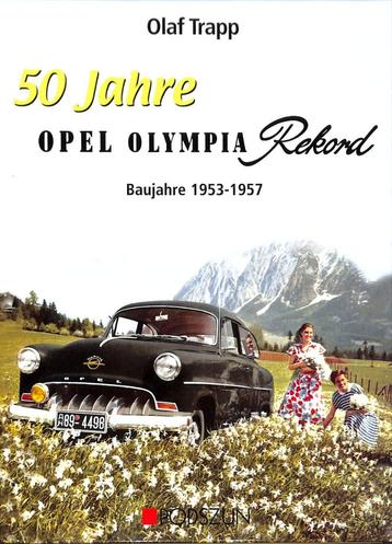 50 Jahre opel Olympia Rekord Baujahre 1953-1957
