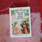 Suzanne van Duijn - Work hard, travel harder, Suzanne van Duijn, Europa, Ophalen of Verzenden, Zo goed als nieuw