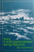 Watersnoodramp 1953, Toen 't schuimend zeenat hevig bruiste, Ophalen of Verzenden, Rik Valkenbrug, 20e eeuw of later, Gelezen
