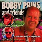 Bobby Prins – Bobby Prins And Friends - Cd, Ophalen of Verzenden, Zo goed als nieuw, Levenslied of Smartlap