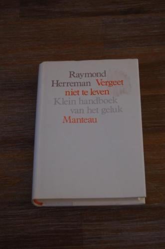 *Raymond Herreman - Vergeet niet te leven, Ophalen of Verzenden, Gelezen