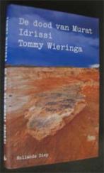 Tommy Wieringa : De dood van Murat Idrissi, Ophalen of Verzenden, Zo goed als nieuw