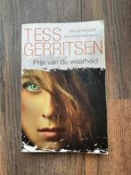 Boek: Tess Gerritsen - Prijs van de waarheid, Boeken, Thrillers, Tess Gerritsen, Ophalen of Verzenden, Zo goed als nieuw, Nederland