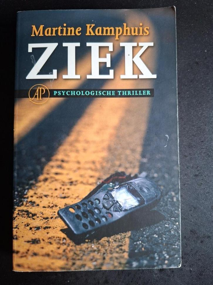 Ziek - Martine Kamphuis, Boeken, Thrillers, Gelezen, Nederland, Ophalen of Verzenden