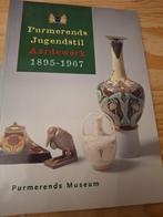 Purmerends Jugendstil Aardewerk 1895-1907, Verzenden, Gelezen, Overige onderwerpen