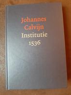 J. Calvijn - Institutie 1536, Boeken, Ophalen of Verzenden, Nieuw, J. Calvijn