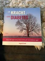 Ingrid Smit - De kracht van diabetes, Boeken, Gezondheid, Dieet en Voeding, Ingrid Smit, Ophalen of Verzenden, Dieet en Voeding