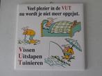 Tegel veel plezier met de vut, Ophalen of Verzenden, Zo goed als nieuw