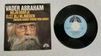 Single Vader Abraham - Mijn dorpje Elst bij Nijmegen, Ophalen of Verzenden, Gebruikt, Overige formaten, Levenslied of Smartlap