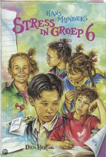 Stress in groep 6 / Hans Mijnders. beschikbaar voor biedingen