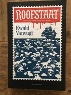 Roofstaat (uitgebreide versie), Boeken, Europa, Ophalen of Verzenden, Zo goed als nieuw, Ewald Vanvugt