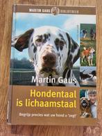 Martin Gaus - Hondentaal is lichaamstaal, Boeken, Honden, Martin Gaus, Ophalen of Verzenden, Zo goed als nieuw