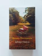 Renate Dorrestein : Zolang er leven is, Boeken, Renate Dorrestein, Ophalen of Verzenden, Zo goed als nieuw, Nederland