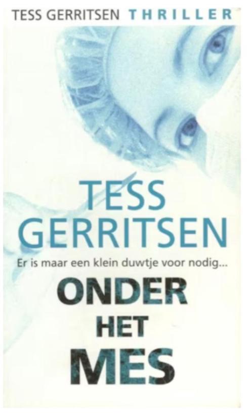 Tess Gerritsen - Onder het mes, Boeken, Thrillers, Zo goed als nieuw, Nederland, Ophalen of Verzenden