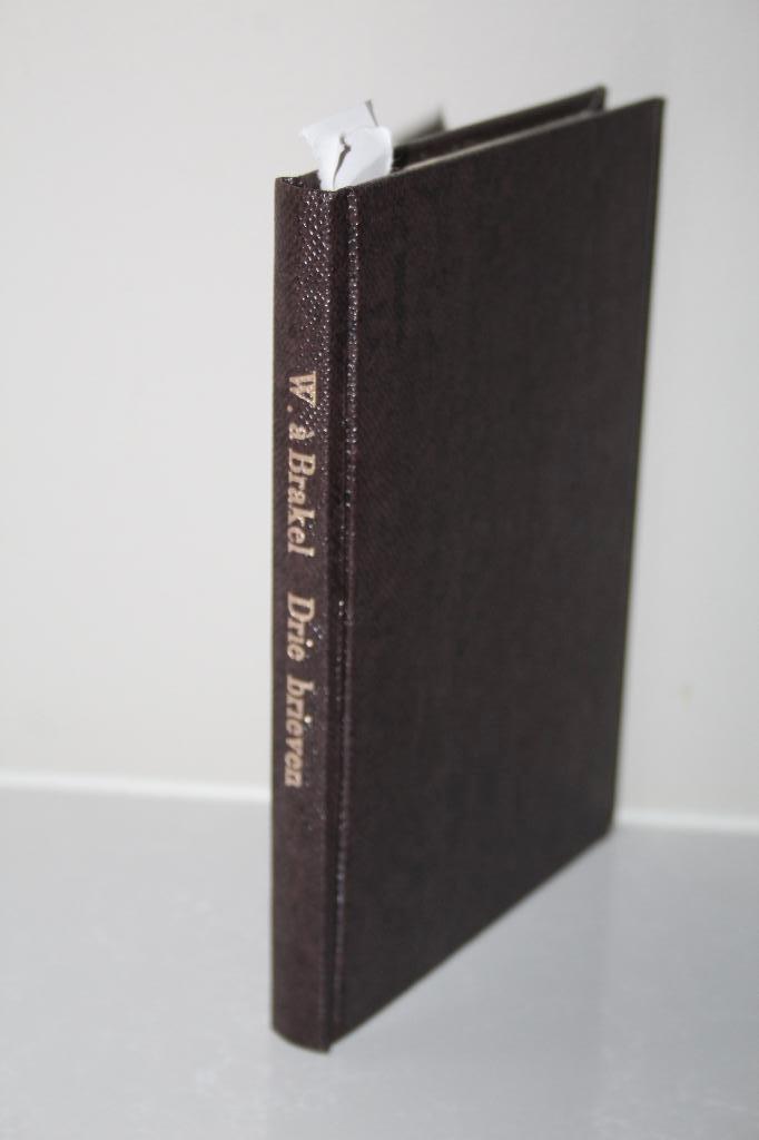 Wilhelmus à Brakel - Drie brieven / drie werkjes, Boeken, Godsdienst en Theologie, Gelezen, Christendom | Protestants, Ophalen of Verzenden