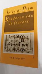 Kinderen van de fraters, Jules de Palm, Gelezen, Jules de Palm, Ophalen of Verzenden, Nederland