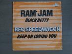Ram Jam - Black Betty / Reo Speedwagon - Keep On Loving You, Cd's en Dvd's, Vinyl Singles, Gebruikt, Overige genres, 7 inch, Single