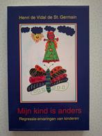H. de Vidal de Saint Germain - Mijn kind is anders, Boeken, Ophalen, Achtergrond en Informatie, Spiritualiteit algemeen, Zo goed als nieuw