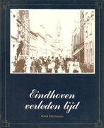 EINDHOVEN verleden tijd, Boeken, Geschiedenis | Stad en Regio, Gelezen, Ophalen of Verzenden, 20e eeuw of later