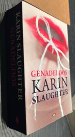 Karin Slaughter - Genadeloos, Ophalen of Verzenden, Gelezen