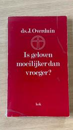Ds. J. Overduin - Is geloven moeilijker dan vroeger?, Ophalen of Verzenden, Gelezen, Christendom | Protestants