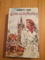 Liesbeth Lems Leven is liefhebben, Boeken, Ophalen of Verzenden, Gelezen, Liesbeth Lems, Nederland