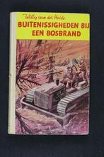 W v/d Heide - Buitenissigheden bij een bosbrand, Gelezen, Ophalen of Verzenden, Willy van der Heide, Fictie