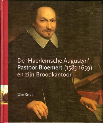 De Haerlemsch Augustyn Pastoor Bloemert (1585-1659) beschikbaar voor biedingen