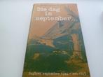 Die dag in September... ( H. Van der Vlist), Ophalen of Verzenden, Algemeen, H. Van der Vlist, Tweede Wereldoorlog