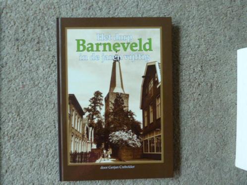 Barneveld - Het dorp in de jaren vijftig - Gerjan Crebolder, Boeken, Geschiedenis | Stad en Regio, Zo goed als nieuw, 20e eeuw of later