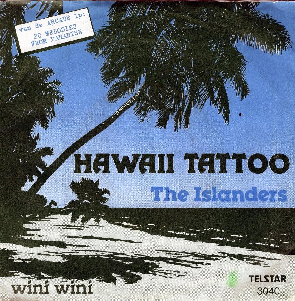 THE ISLANDERS  -  Hawaii Tattoo, Cd's en Dvd's, Vinyl Singles, Gebruikt, 7 inch, Single, Ophalen of Verzenden