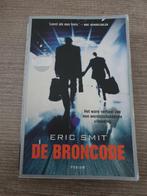 De broncode eric smit, Ophalen of Verzenden, Gelezen