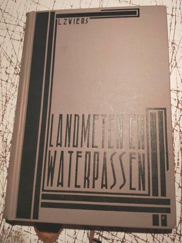 Landmeten en Waterpassen - L. Zwiers (1930) beschikbaar voor biedingen