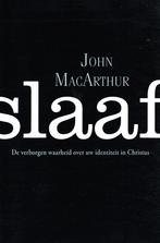Slaaf - John F. MacArthur / 9789064511493, Ophalen of Verzenden, Zo goed als nieuw, John F. MacArthur