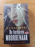 De herboren moordenaar   A.J. Kazinski, Gelezen, Ophalen of Verzenden, Nederland, A.J. Kazinski