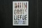 MIJN GROTE LIEFDE: Een leven met Peter R. de Vries.. (2022), Ophalen of Verzenden, Zo goed als nieuw