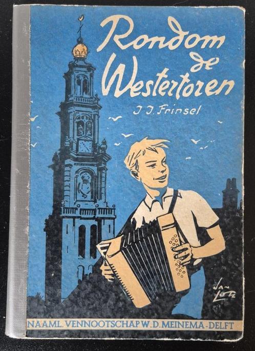 Rondom de Westertoren – Johan Frinsel (Meinema, 2e druk), Boeken, Kinderboeken | Jeugd | 13 jaar en ouder, Gelezen, Ophalen of Verzenden