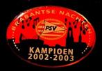 P.S.V. Kampioen 2002-2003 pin, Verzenden, Nieuw, Sport, Speldje of Pin
