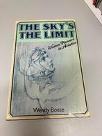 The Skys the limit Women Pioneers in Aviation, Ophalen of Verzenden, Gelezen